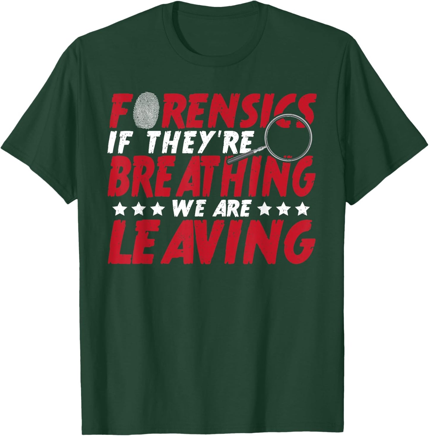 CSI Police Forensic Investigation Crime Scene Investigation T-Shirt - T-Shirt | Forest
