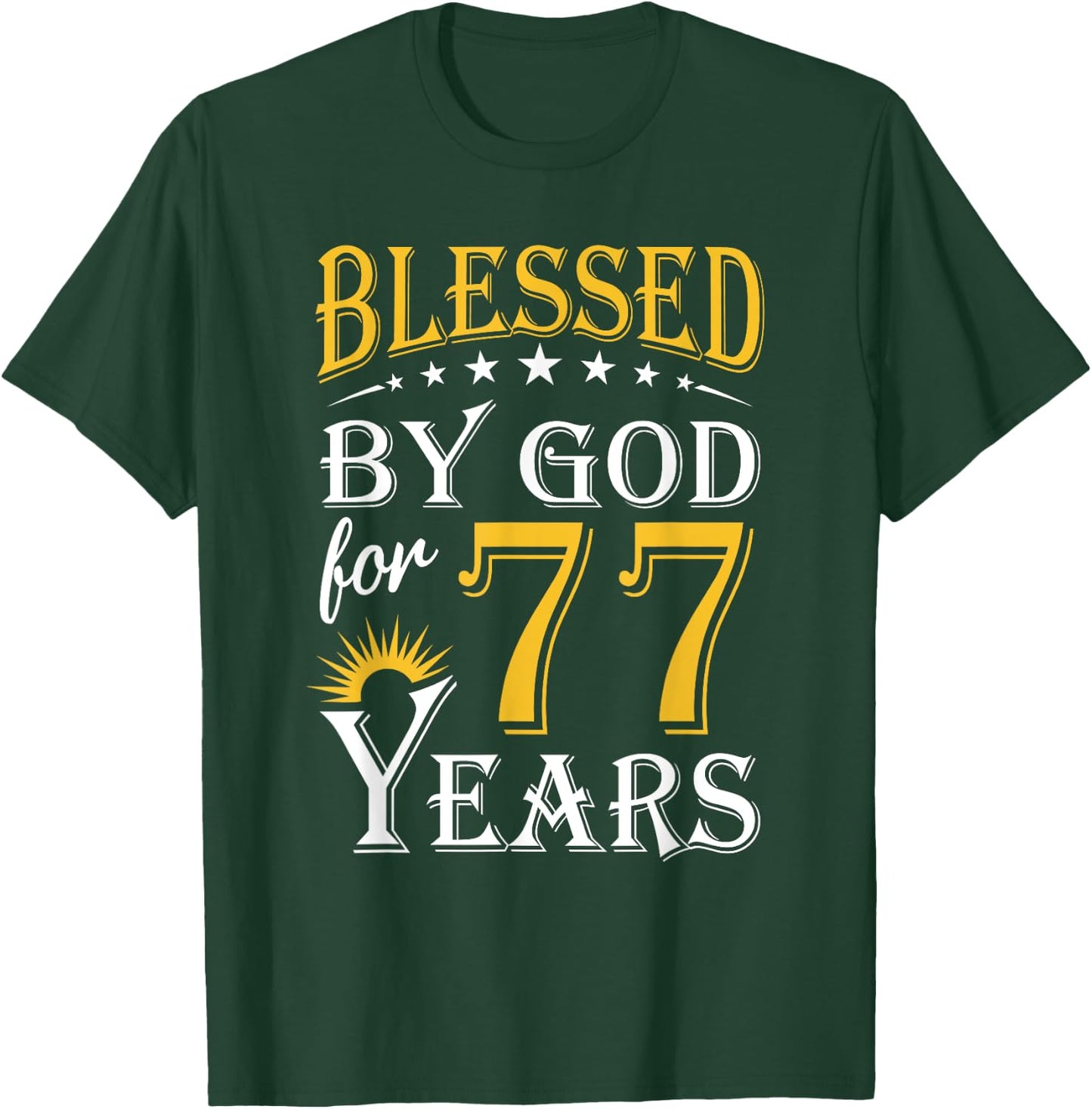 Vintage Blessed by God for 77 years Happy 77th Birthday T-Shirt - T-Shirt | Forest