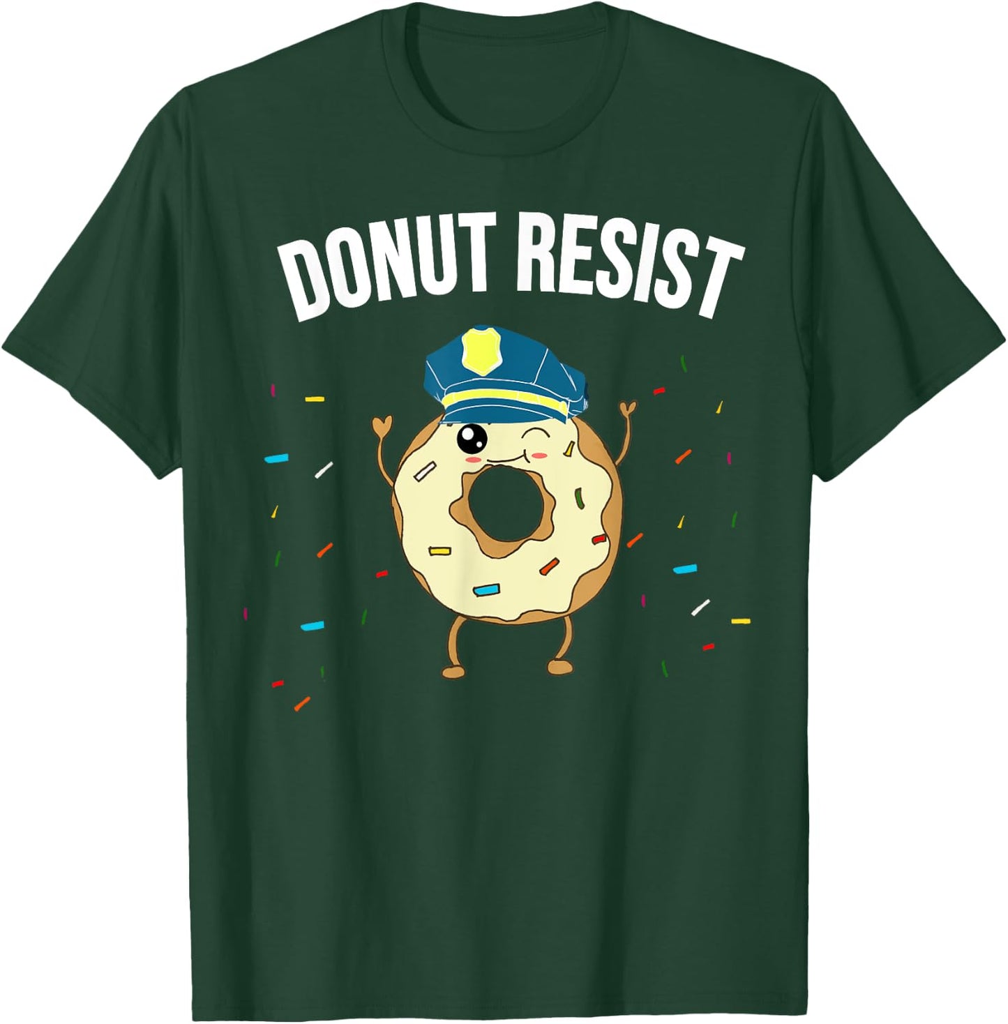 Donut Resist Meme Funny Police Officer Support Theme Quote T-Shirt - T-Shirt | Forest