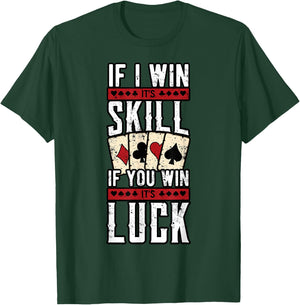 Poker Gambling Gambler Casino Card Game Hand Bluff Fold T-Shirt - T-Shirt | Forest