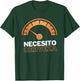 Necesito Cerveza Funny Spanish Beer Lover T-Shirt - T-Shirt | Forest
