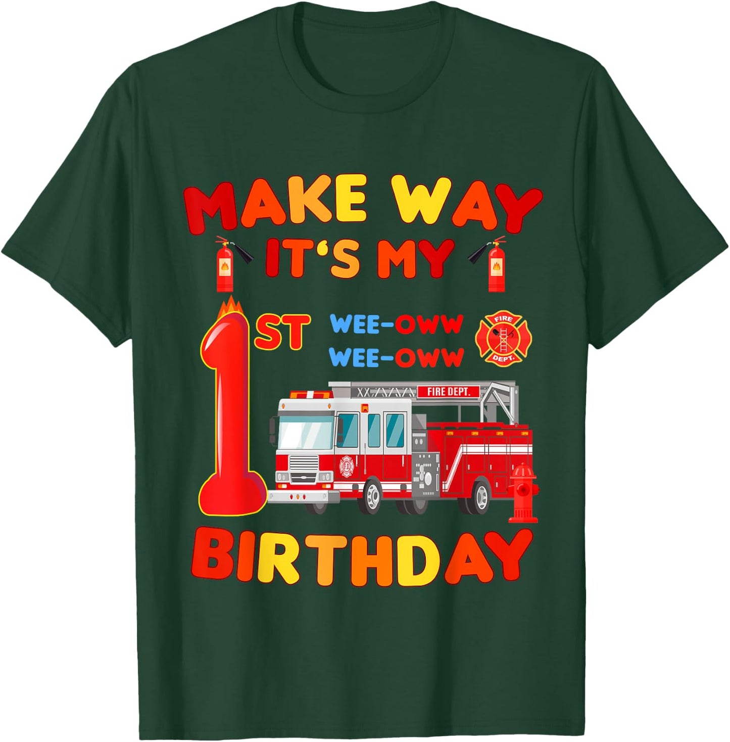 make way it's my 1st Birthday Firefighter firetruck toddler T-Shirt - T-Shirt | Forest