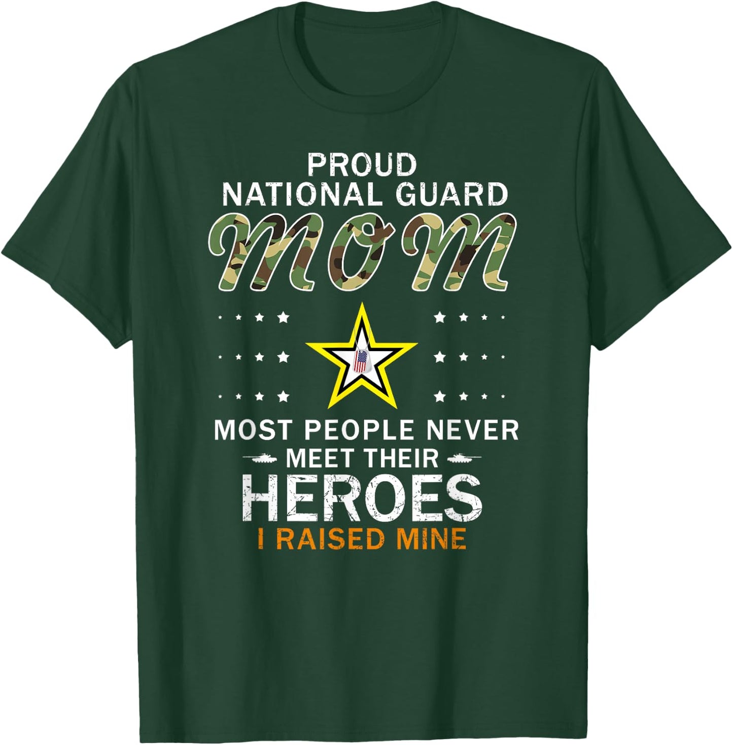 Proud National Guard Mom I Raised My Heroes Camouflage Army T-Shirt - T-Shirt | Forest