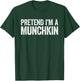 Pretend I'm A Munchkin Shirt Adult Kids Men Women Costume T-Shirt - T-Shirt | Forest