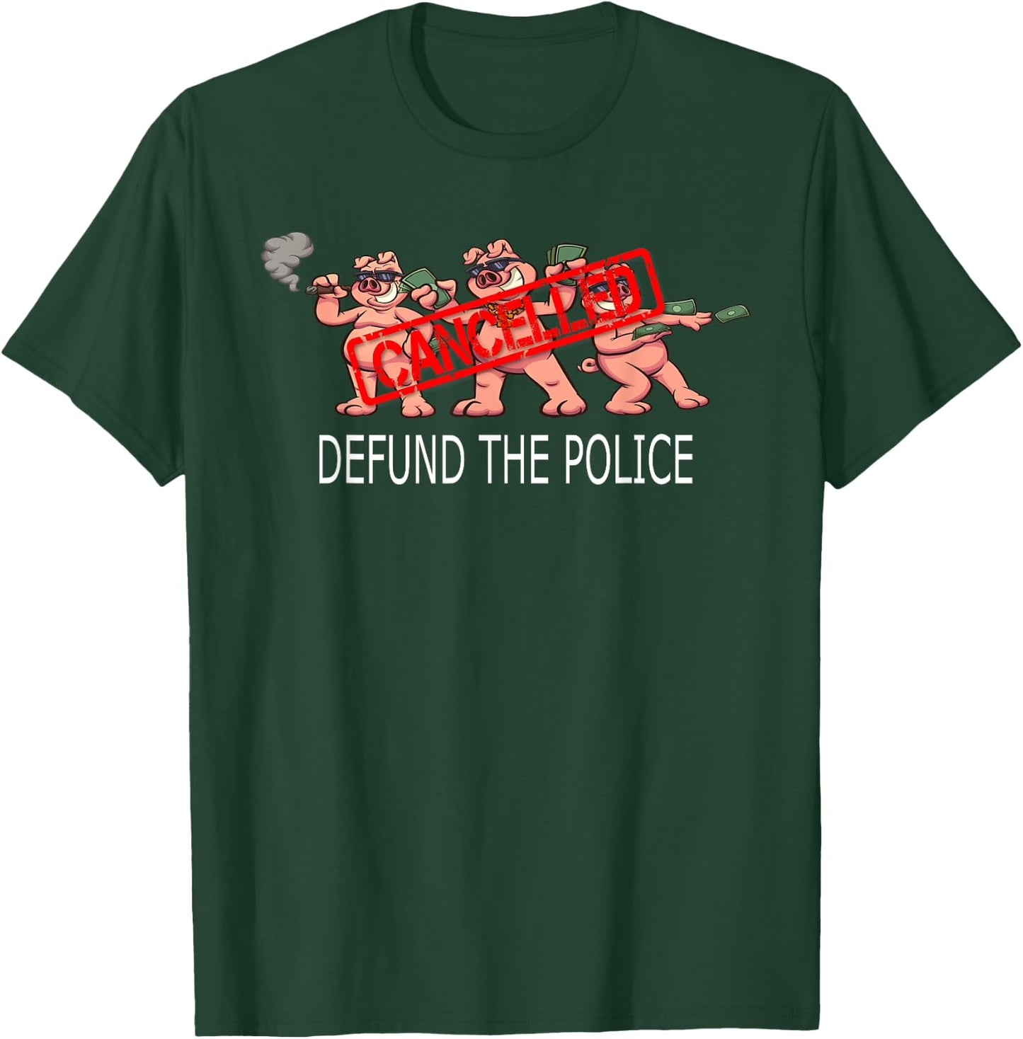 Defund the Police Political T-Shirt - T-Shirt | Forest