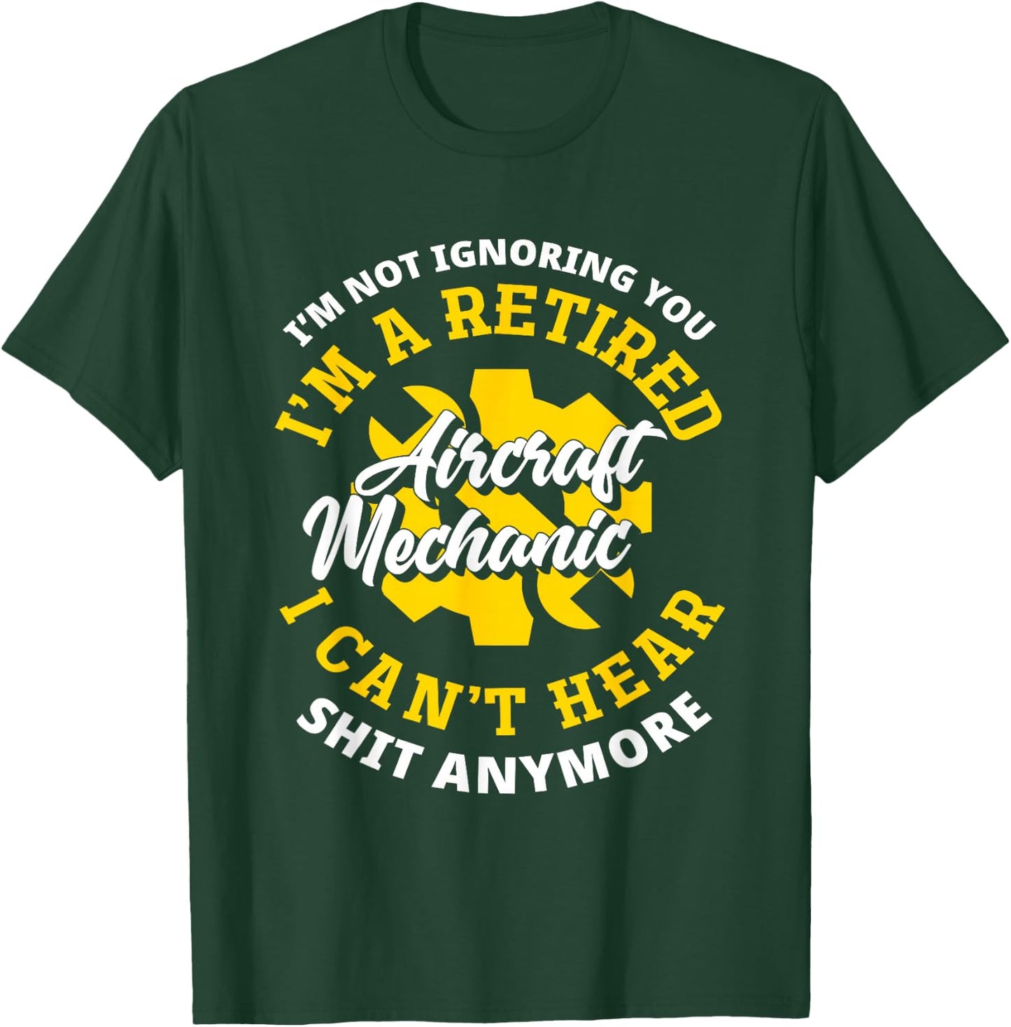 Retired Aircraft Mechanic Airplane Funny Aircraft Mechanic T-Shirt - T-Shirt | Forest