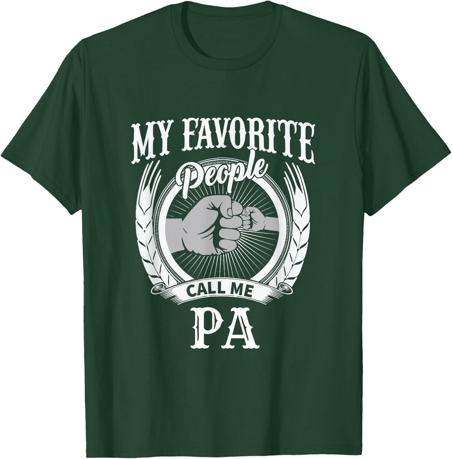 My Favorite People Call Me Pa Grandpa T-Shirt - T-Shirt | Forest