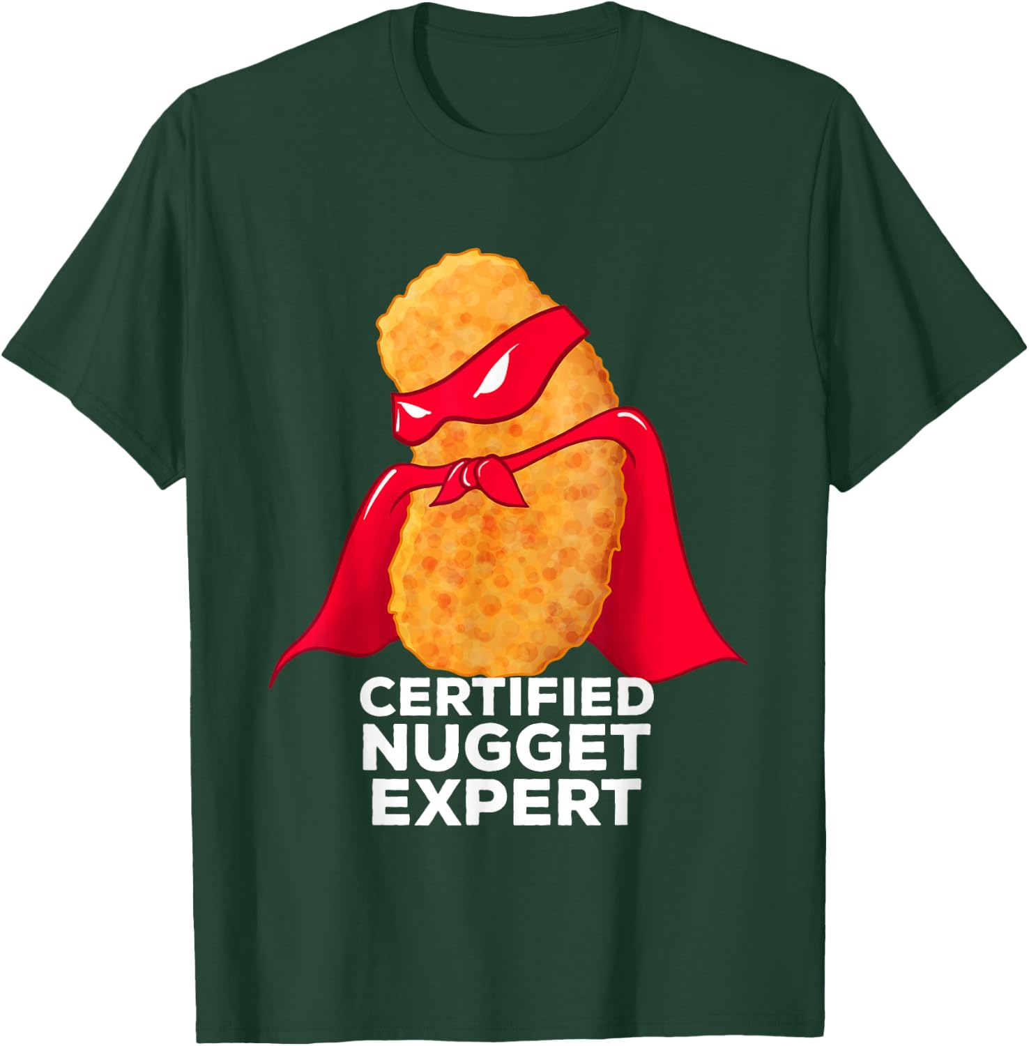 Chicken Nugget Certified Nugget Expert Halloween Costume T-Shirt - T-Shirt | Forest