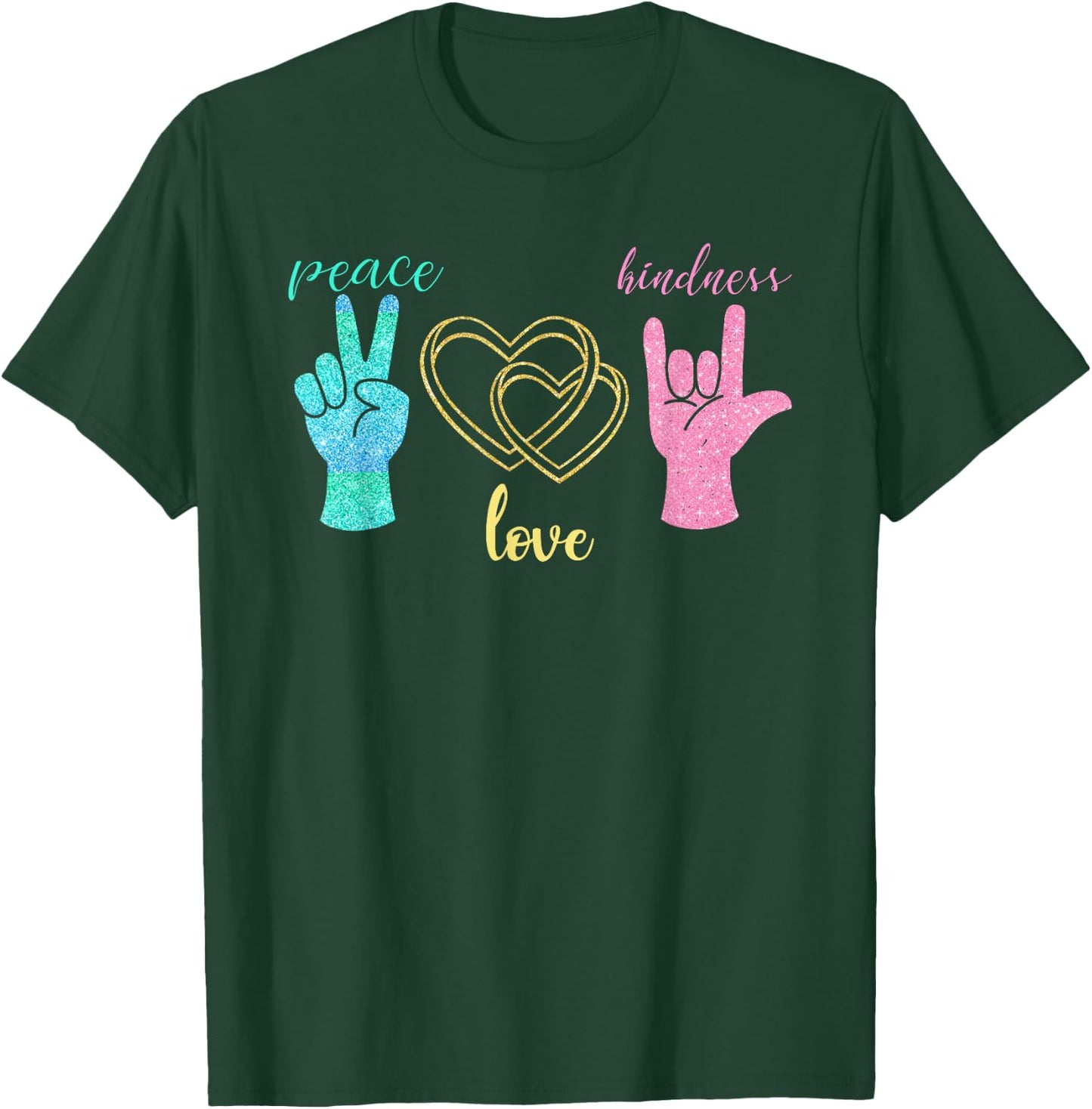 Peace Love Hope Kindness Gift Peace T-Shirt - T-Shirt | Forest
