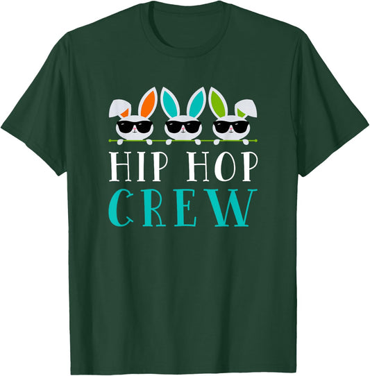 Hip Hop Crew Saying / Easter Bunny Sunglasses Graphic Cute T-Shirt - T-Shirt | Forest