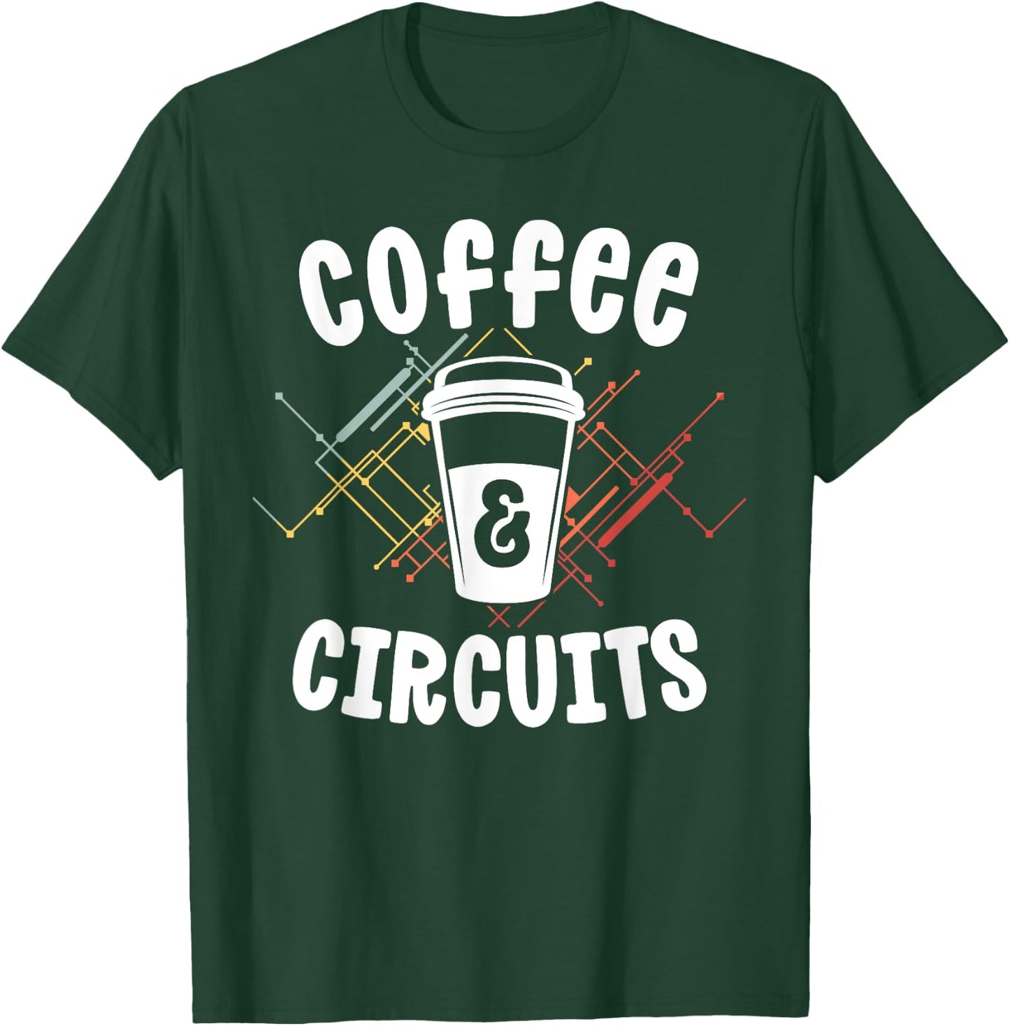 Electrician Gift Ideas Coffee Circuits Electrical Engineer T-Shirt - T-Shirt | Forest