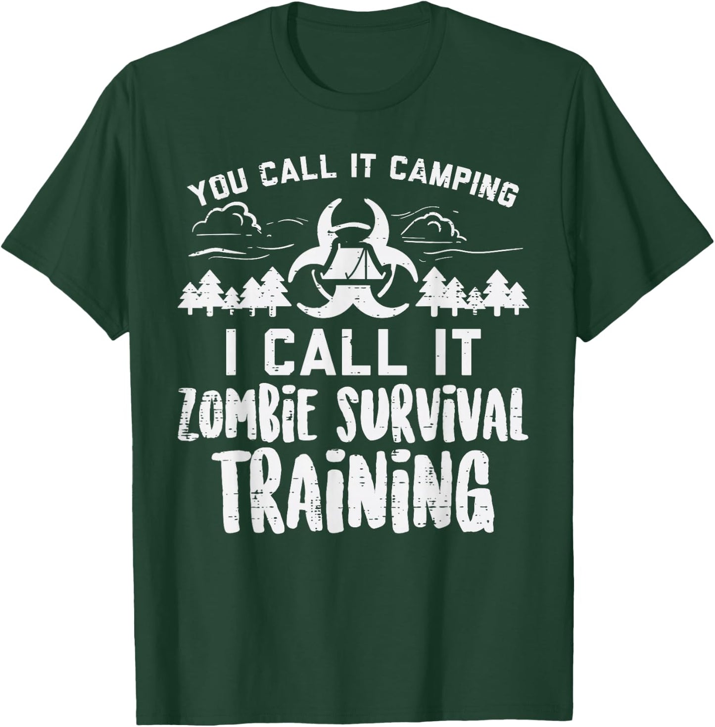 Camping Zombie Survival Training Funny Adventure Camper T-Shirt - T-Shirt | Forest