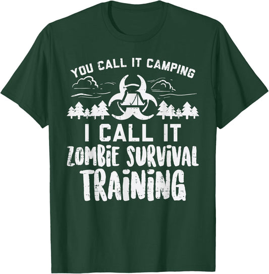 Camping Zombie Survival Training Funny Adventure Camper T-Shirt - T-Shirt | Forest
