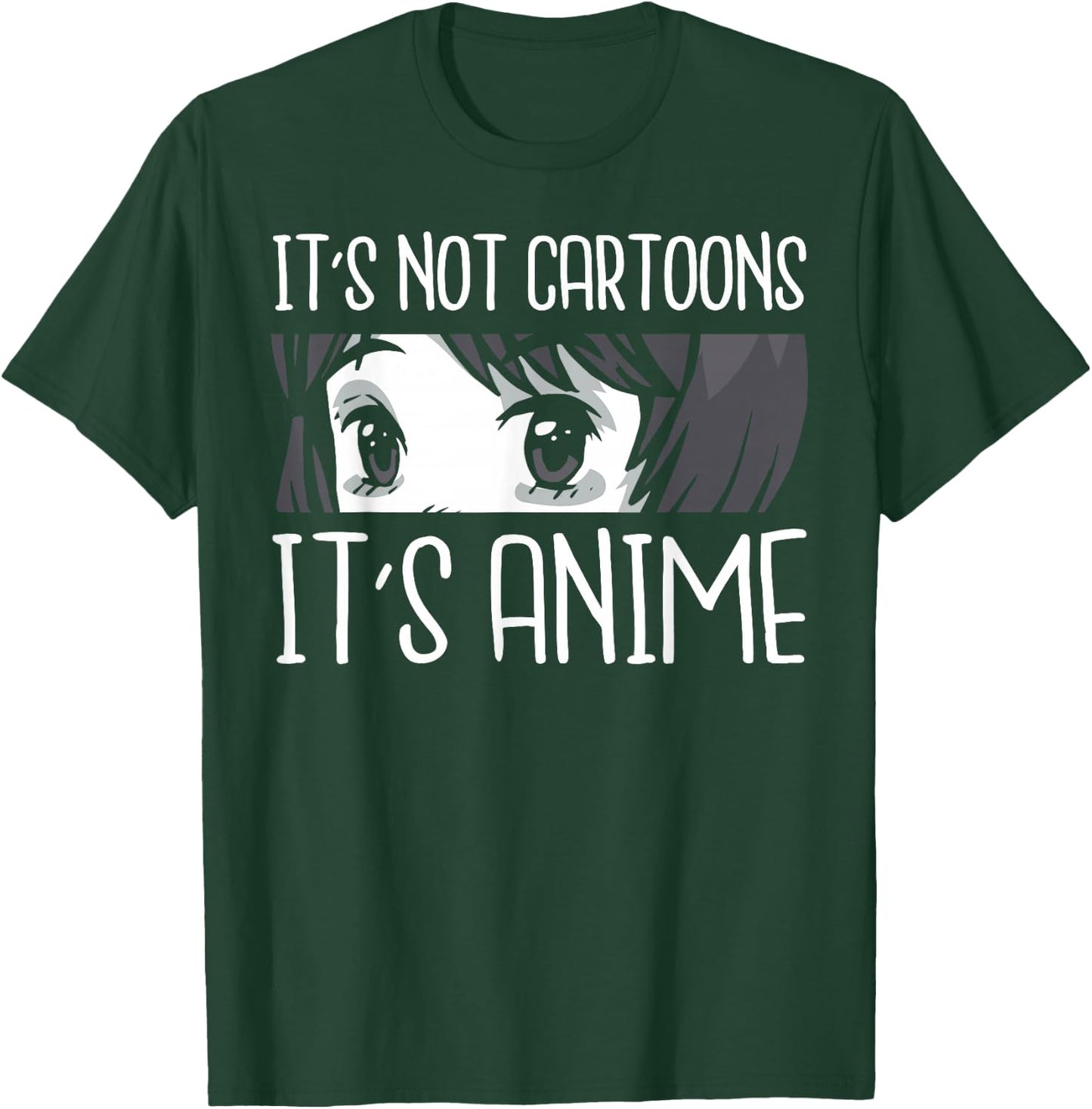 Anime Shirts Women, It's Not Cartoons It's Anime T-Shirt - T-Shirt | Forest