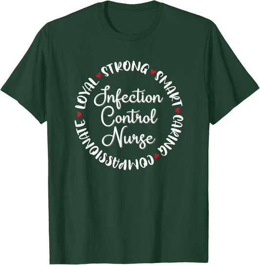 Infection Control Nurse Gifts Nurses Graduation Medical Love T-Shirt - T-Shirt | Forest