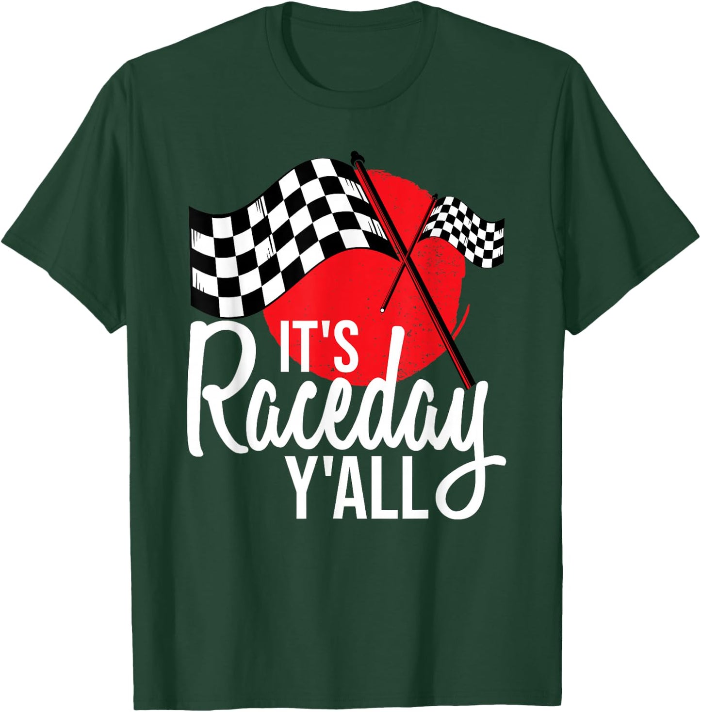 It's Race Day Y'all Drag Racing T-Shirt - T-Shirt | Forest