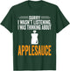I Was Thinking About Applesauce - Funny Applesauce T-Shirt - T-Shirt | Forest