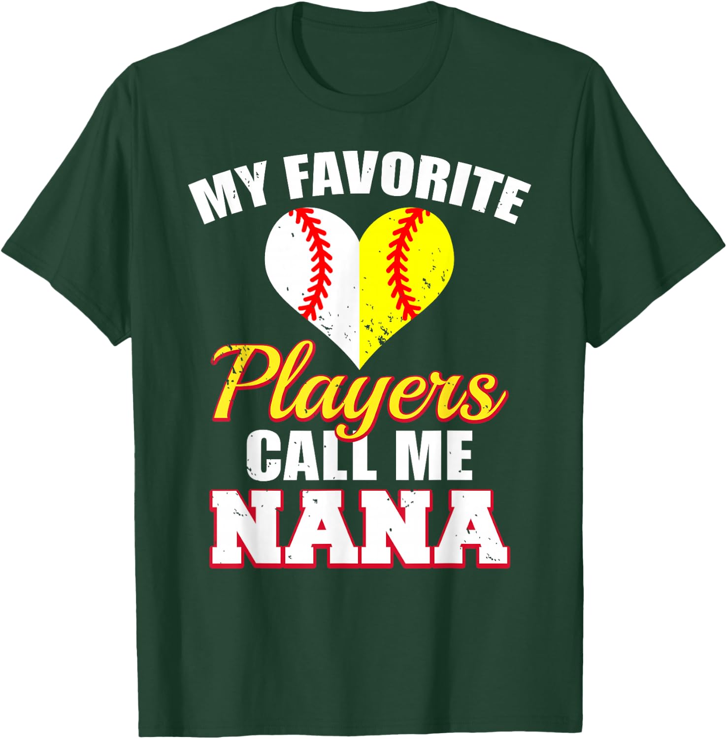 My Favorite Baseball Softball Players Call Me Nana T-Shirt - T-Shirt | Forest