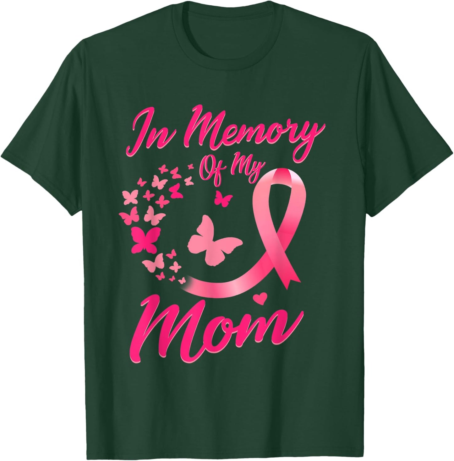 In Memory of My Mom Butterfly Breast Cancer Awareness T-Shirt - T-Shirt | Forest