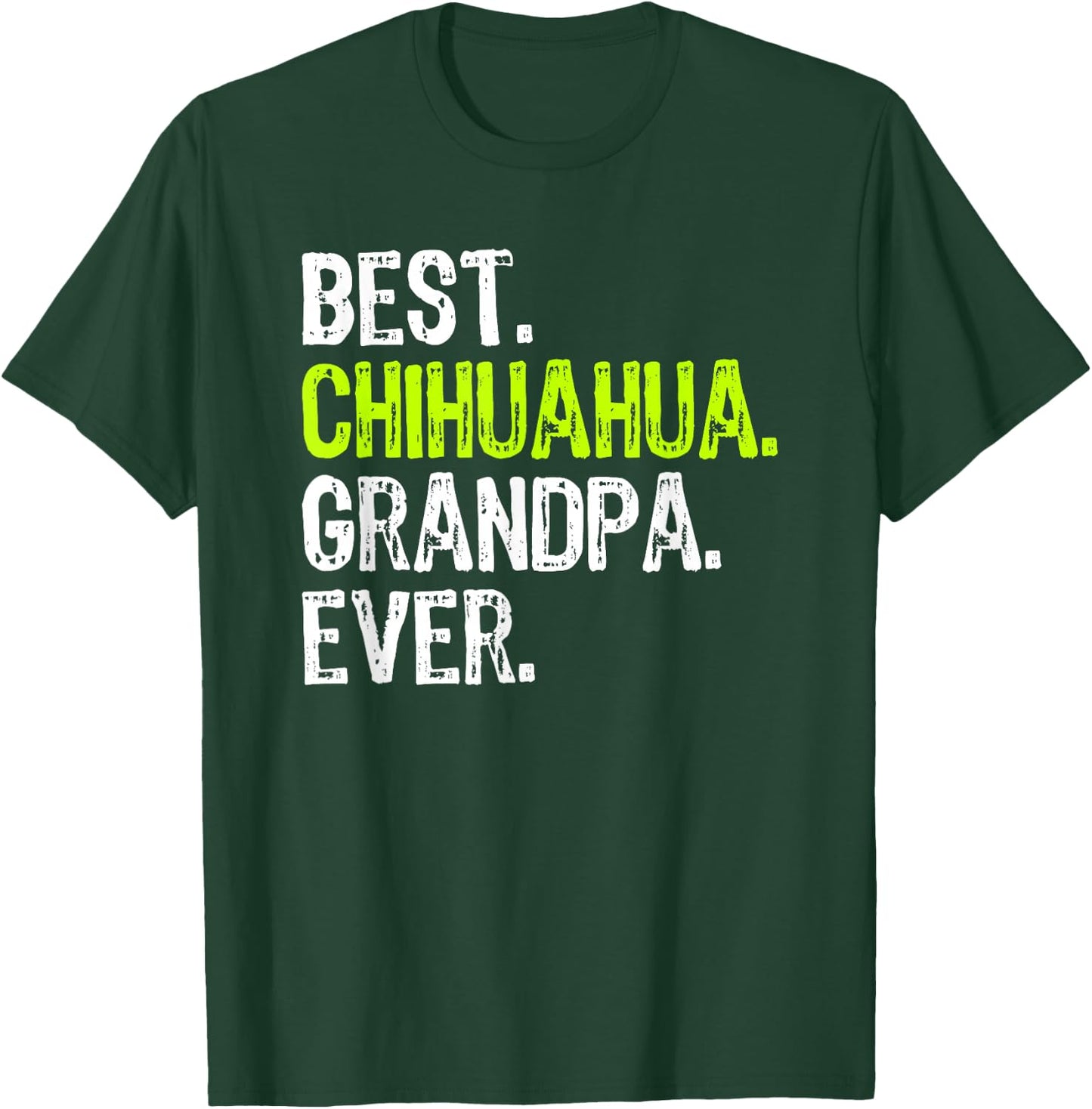 Best Chihuahua Grandpa Ever Dog Lover T-Shirt - T-Shirt | Forest