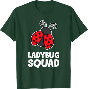 Ladybug Squad Team Ladybugs T-Shirt - T-Shirt | Forest