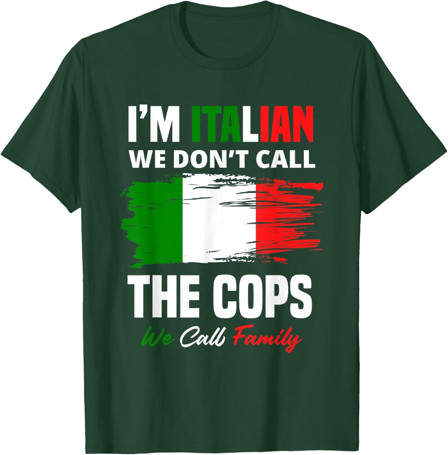 I'm Italian Family Mafia Funny Italy Italian T-Shirt - T-Shirt | Forest