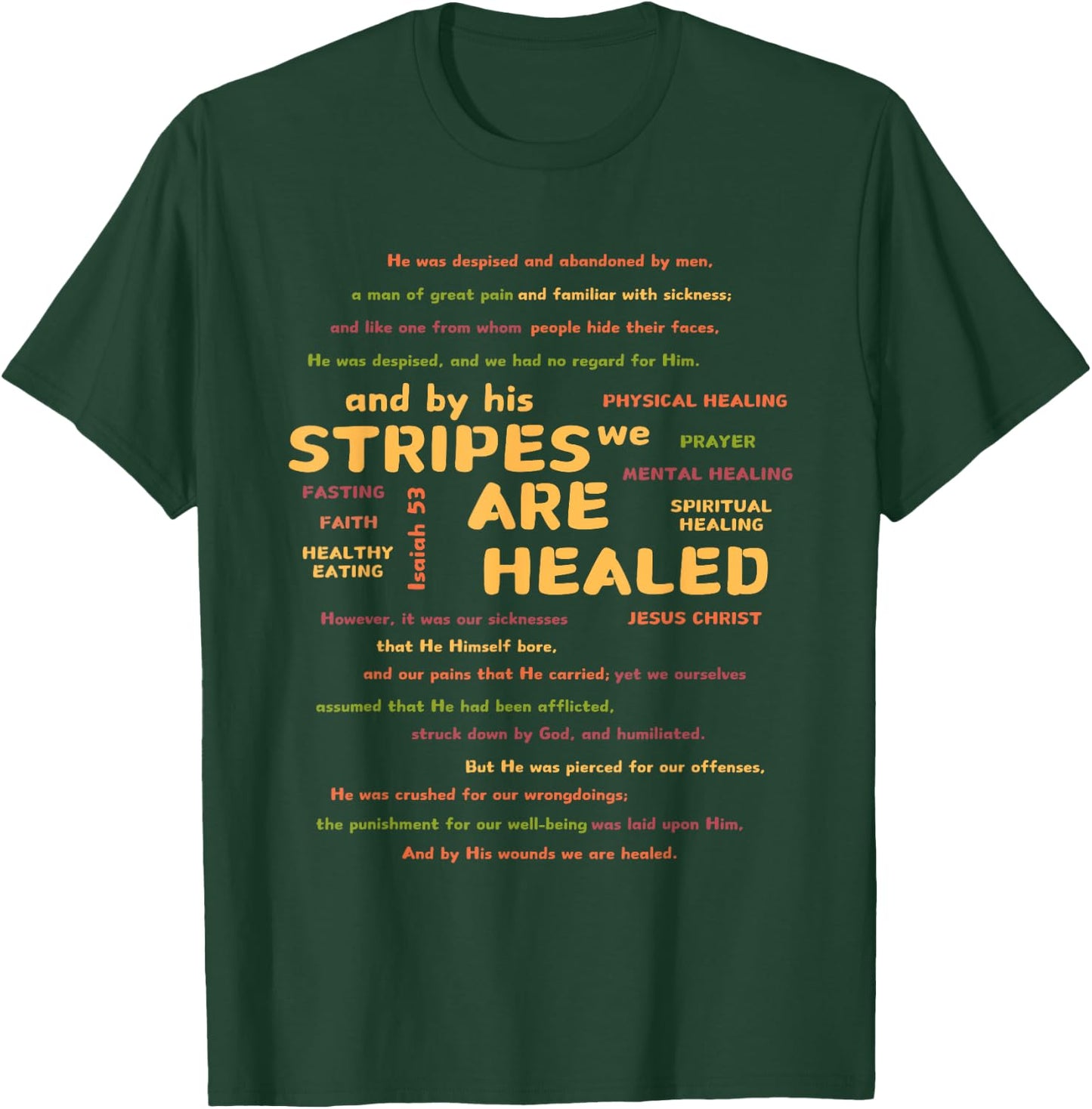 By His Stripes We Are Healed Bible Scripture Verse Religious T-Shirt - T-Shirt | Forest