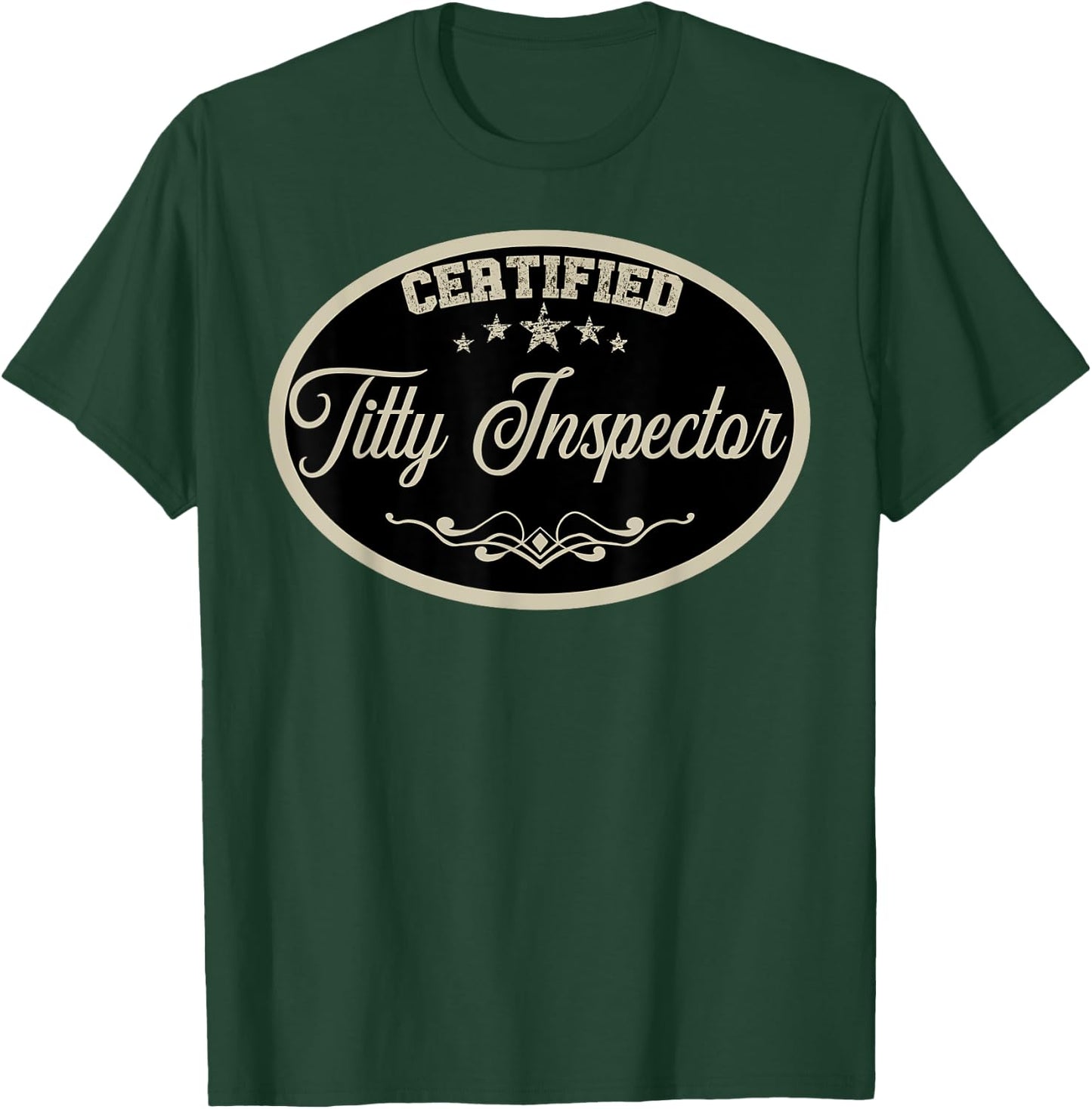Funny Certified Titty Inspector Vintage Boobs Lover Gag T-Shirt - T-Shirt | Forest