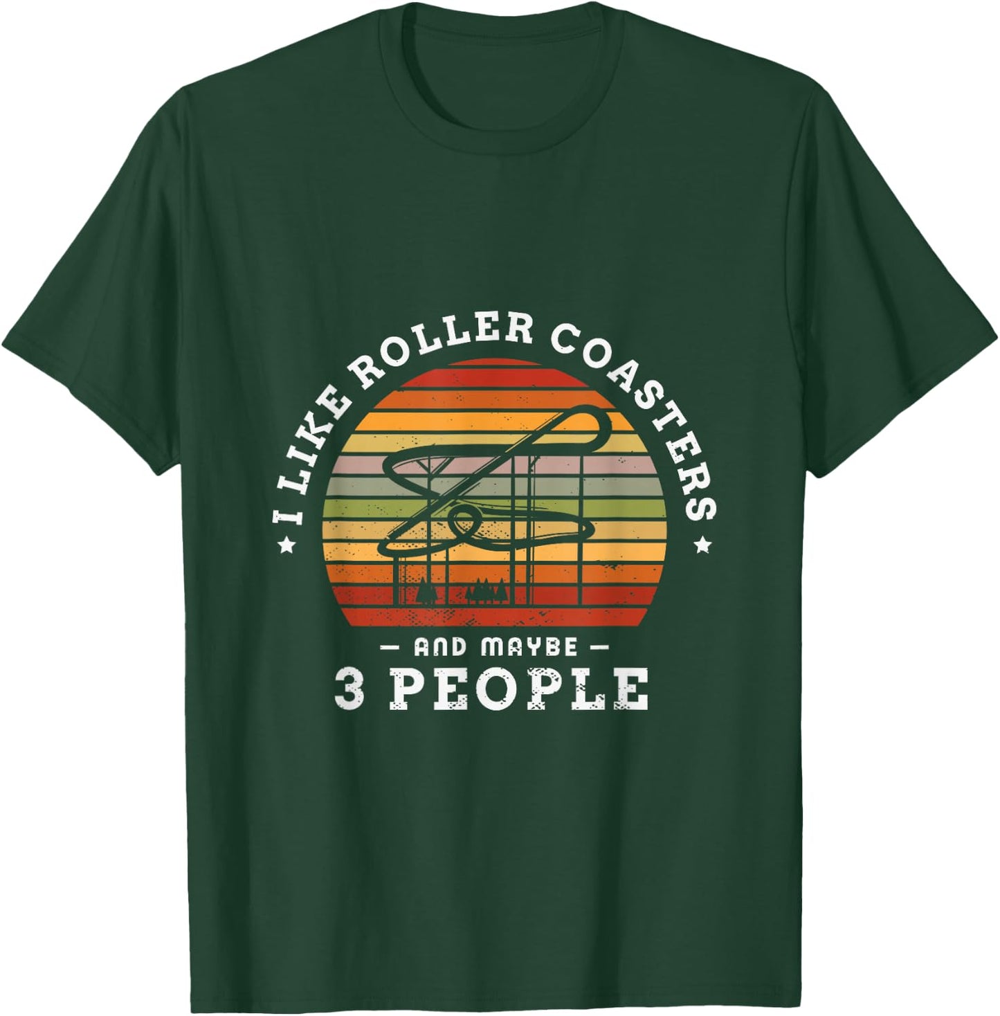 I like roller coasters and maybe 3 people roller coaster T-Shirt - T-Shirt | Forest