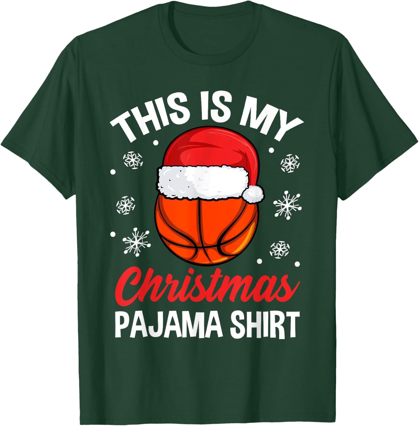 Funny Christmas Basketball Ball Pajama Pj Outfit Men Women T-Shirt - T-Shirt | Forest