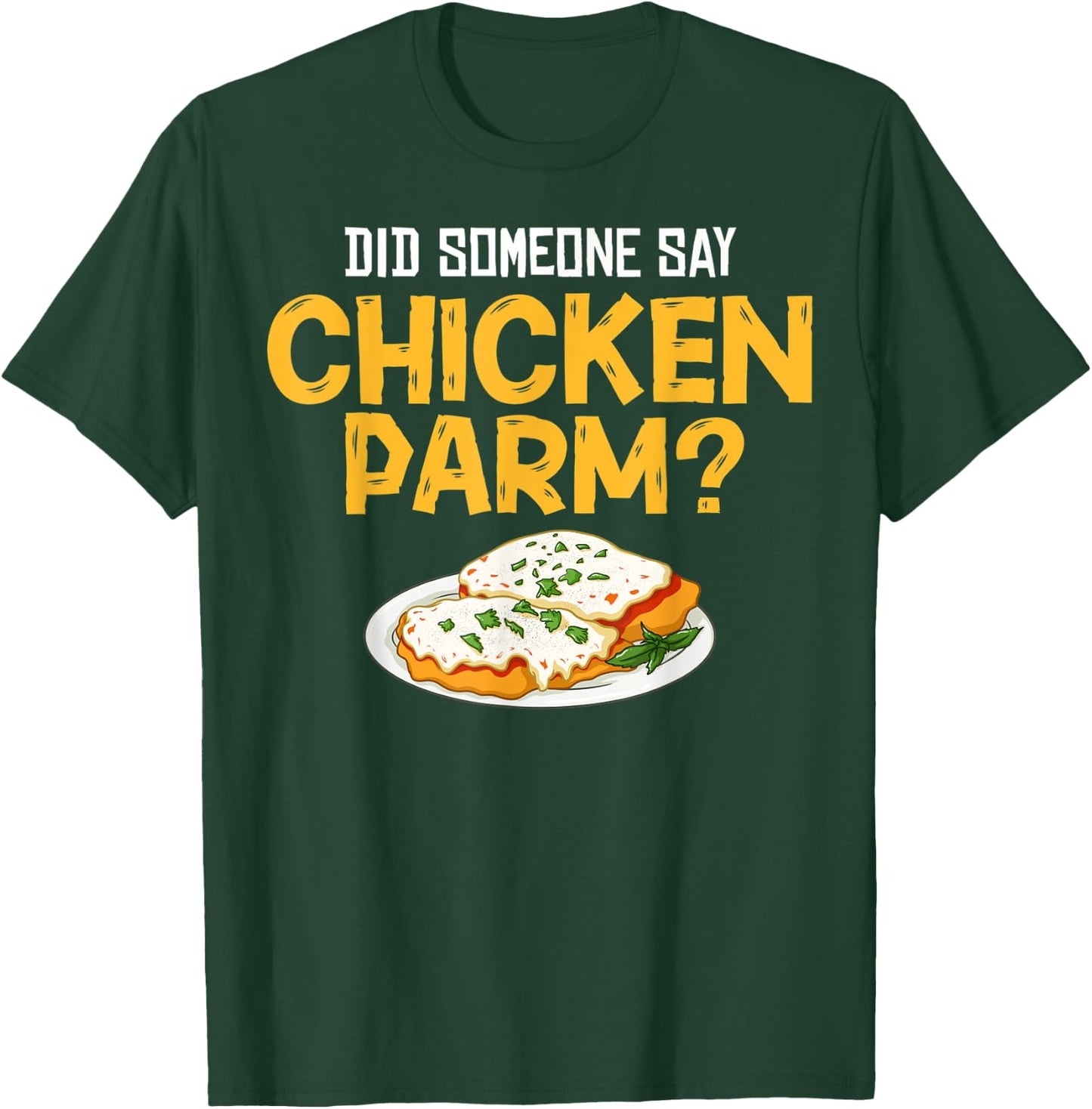 Chicken Parm Gift Parmigiana Parmesan Italian T-Shirt - T-Shirt | Forest