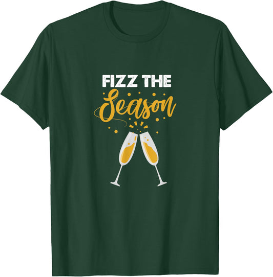 Fizz The Season Champagne Wine Holiday Party T-Shirt - T-Shirt | Forest