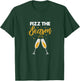 Fizz The Season Champagne Wine Holiday Party T-Shirt - T-Shirt | Forest