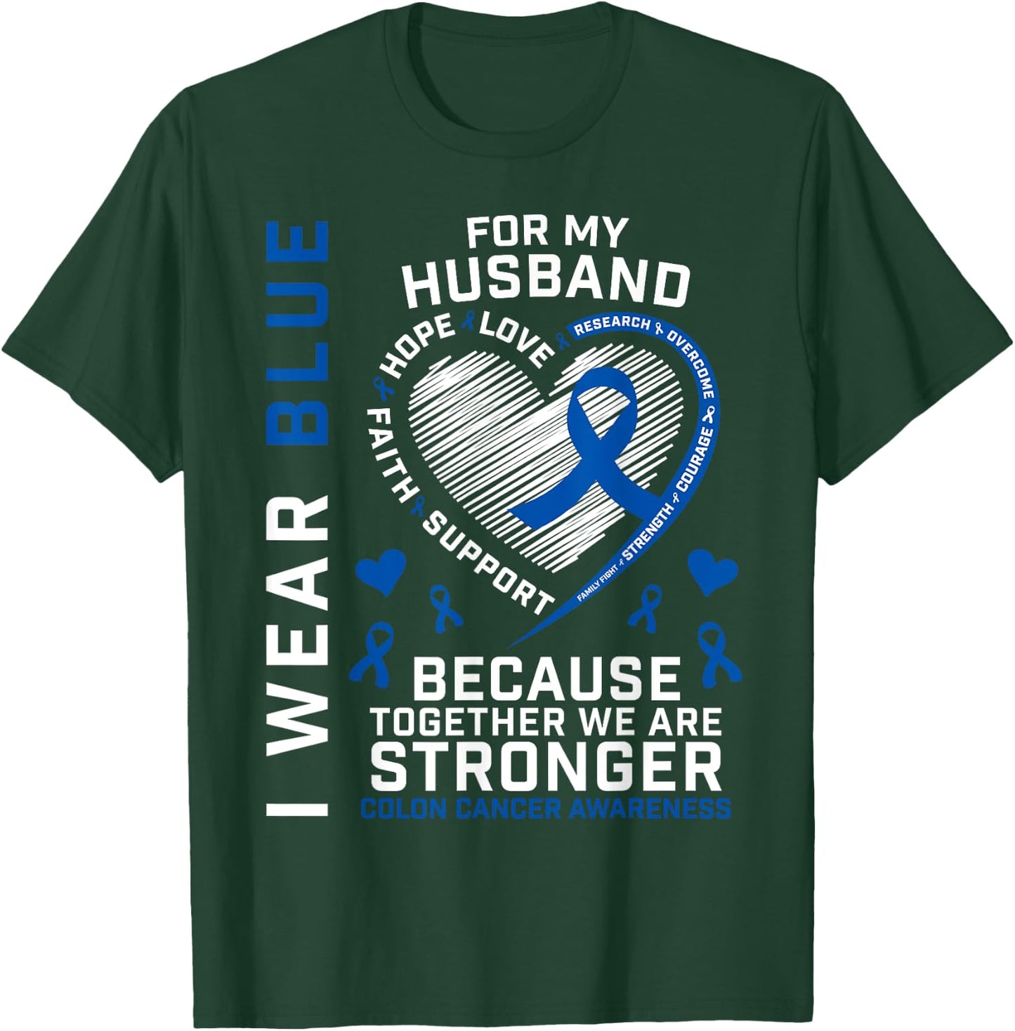 Husband Colon Cancer Awareness Products Gifts Wife Women Men T-Shirt - T-Shirt | Forest