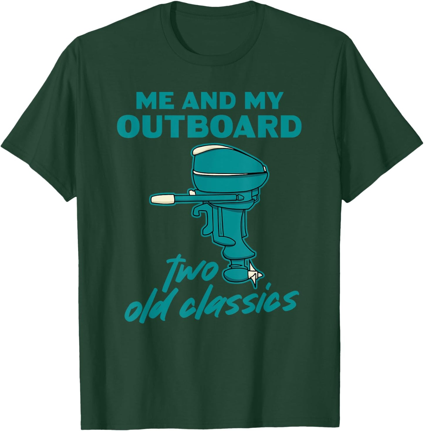 Vintage Outboard Motor - Classic Old Boating T-Shirt - T-Shirt | Forest