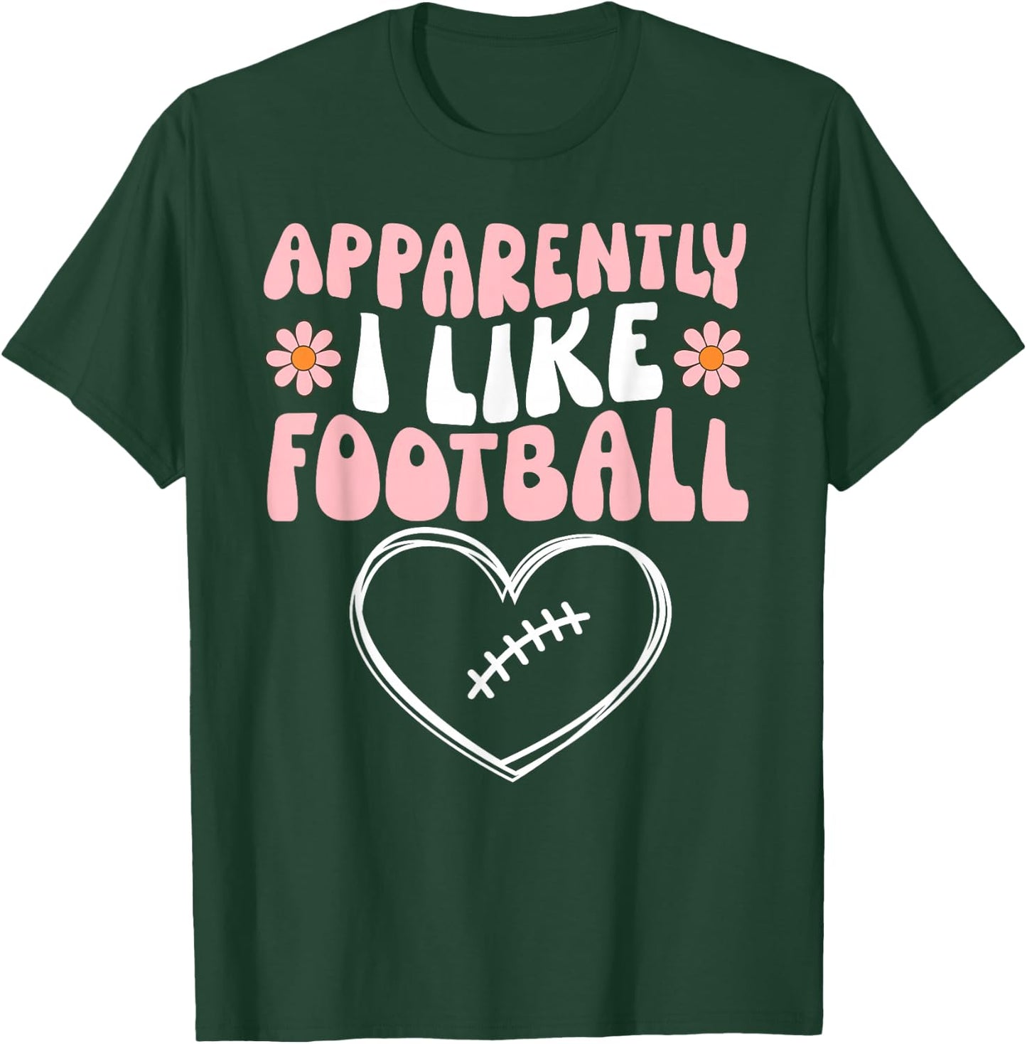 Football Toddler Girls Apparently I Like Football Party Cute T-Shirt - T-Shirt | Forest