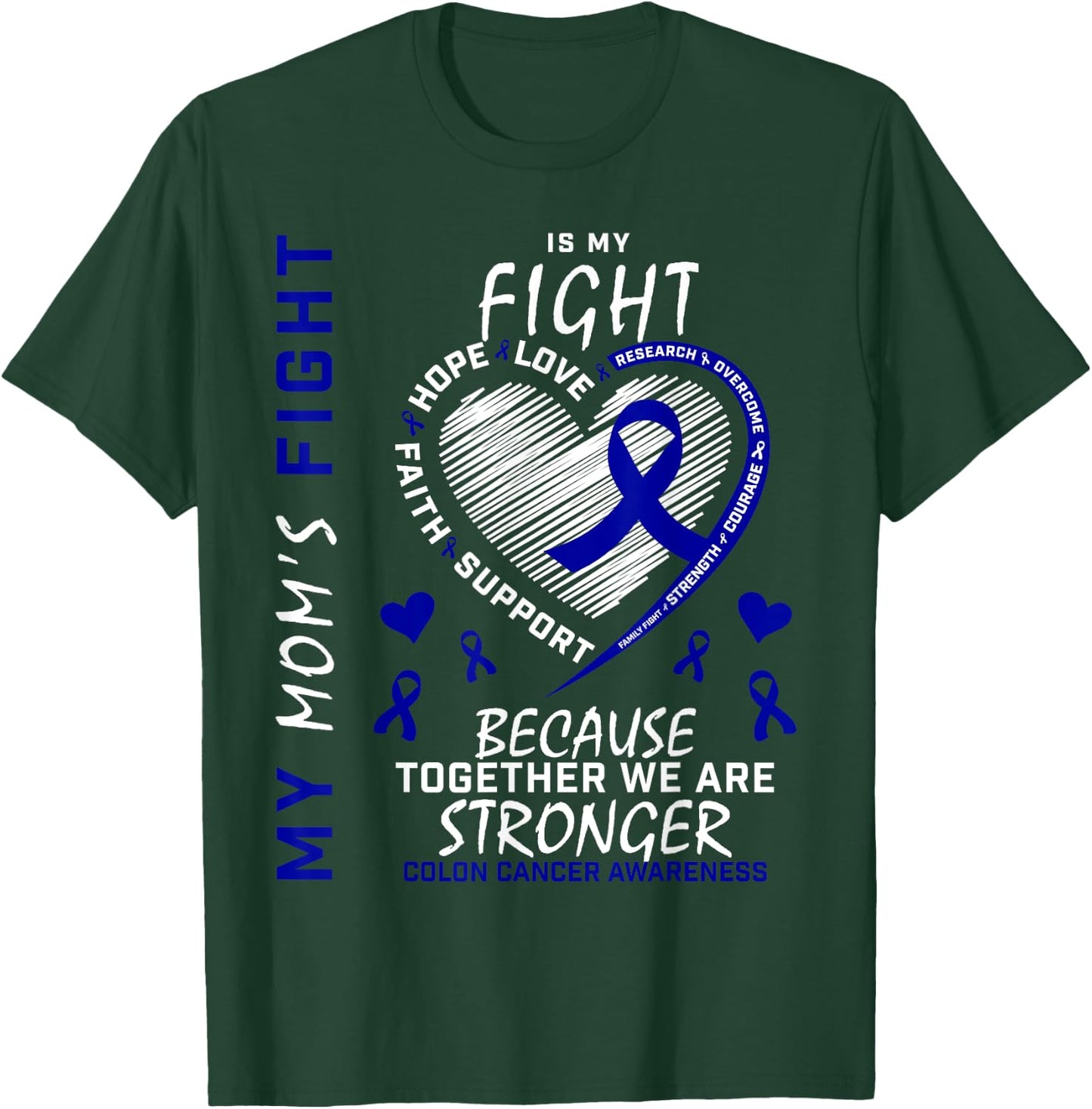 Mother Blue My Moms Fight Is My Fight Colon Cancer Awareness T-Shirt - T-Shirt | Forest