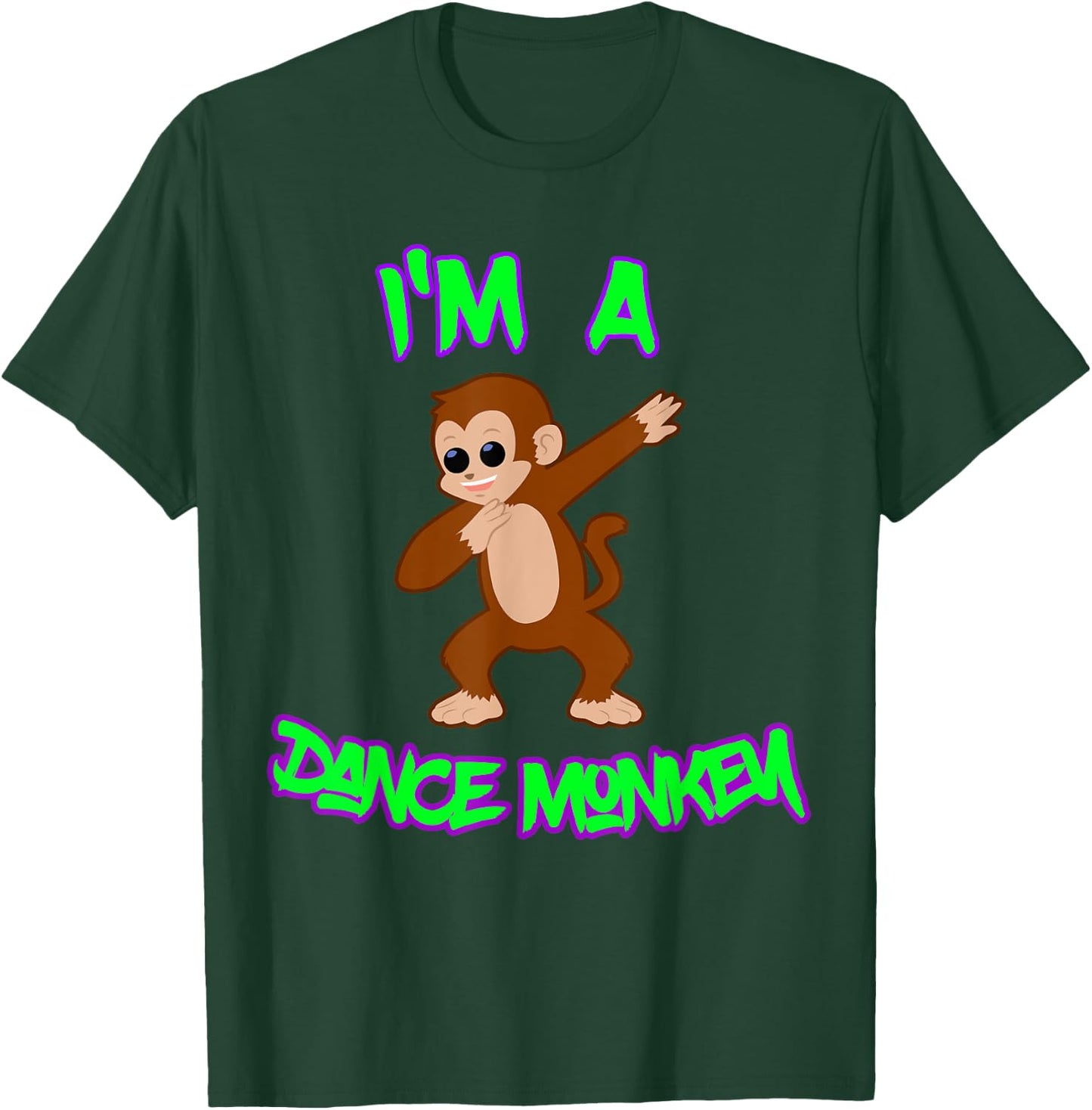 Dance Monkey T-Shirt - T-Shirt | Forest