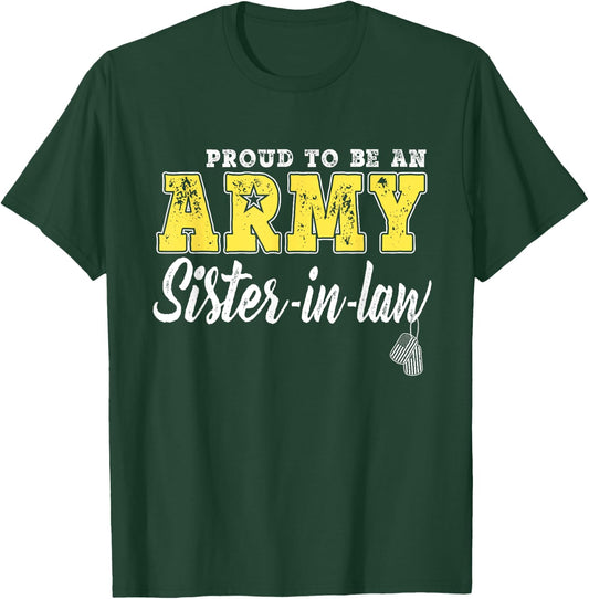 Proud To Be An Army Sister-In-Law - Dog Tags Military Family Men Women Girls Kids T-Shirt - T-Shirt | Forest