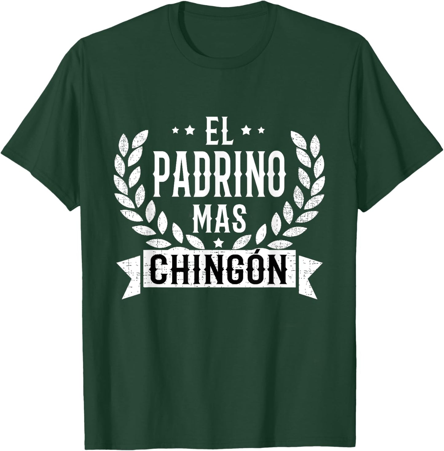 El Padrino Mas Chingon Best Godfather In Spanish T-Shirt - T-Shirt | Forest