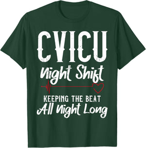 CVICU Night Shift Nurse - Keeping The Beat T-Shirt - T-Shirt | Forest