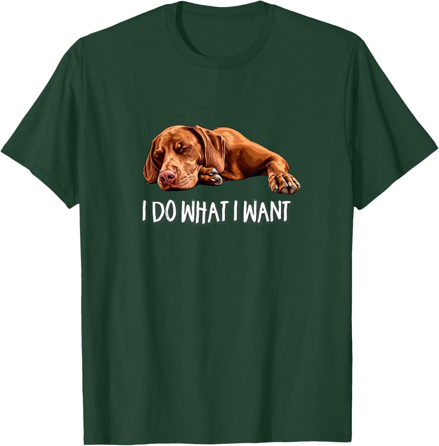 & Kids Funny Do What I Want Vizsla Dog Lover T-Shirt - T-Shirt | Forest