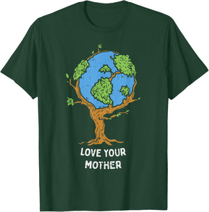 Love Your Mother Earth Day Shirt Environment Eco World Tree T-Shirt - T-Shirt | Forest