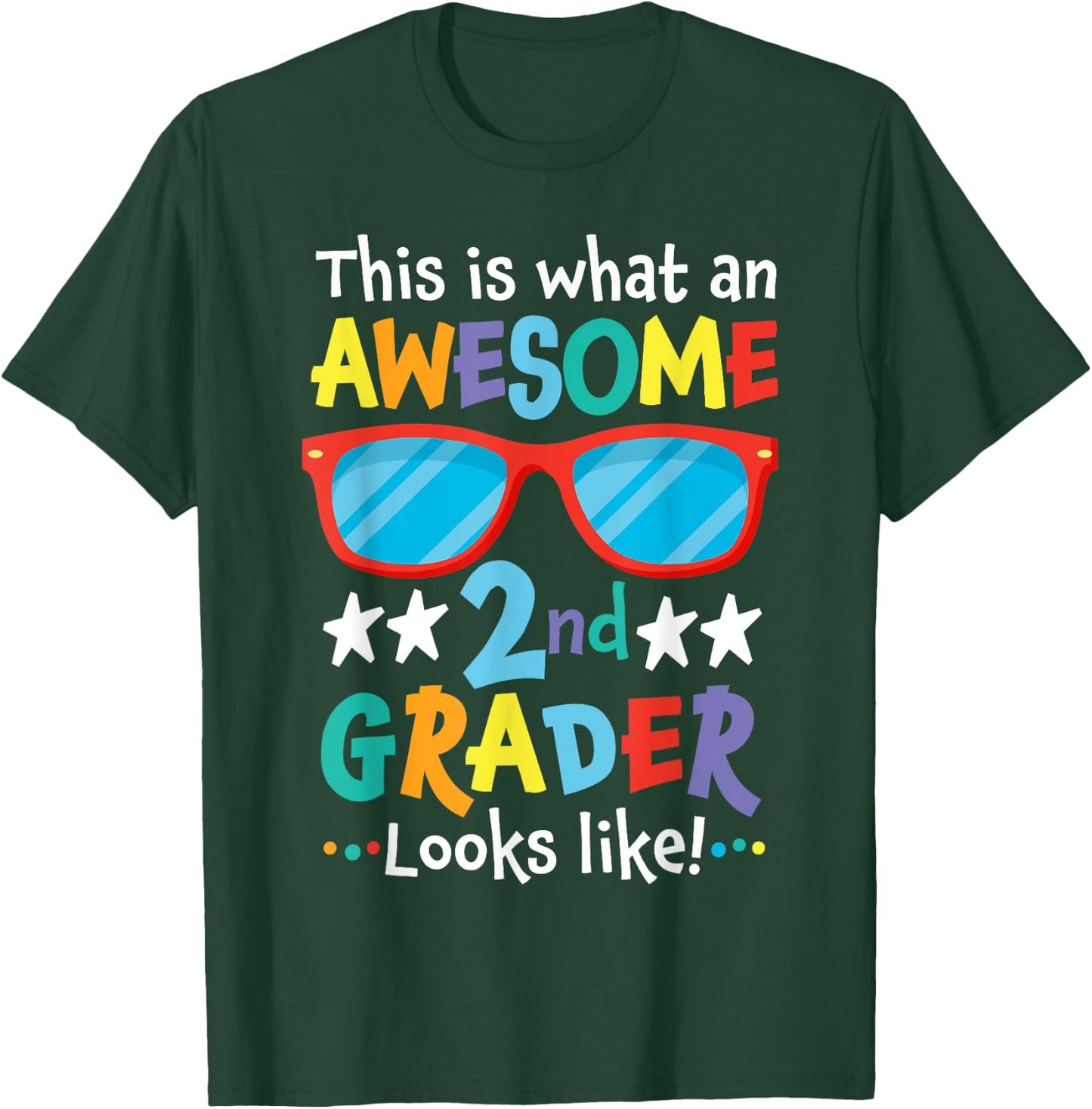 Back to School 2nd Grade Awesome Second Grader Looks Like T-Shirt - T-Shirt | Forest