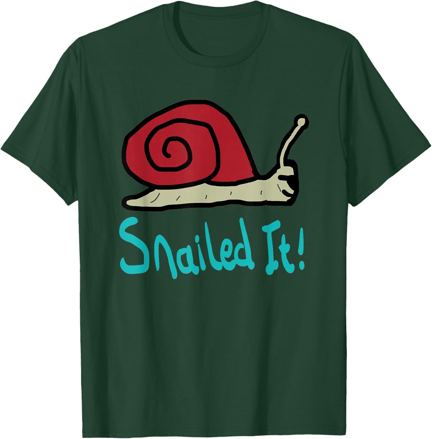Snailed It T-Shirt - T-Shirt | Forest