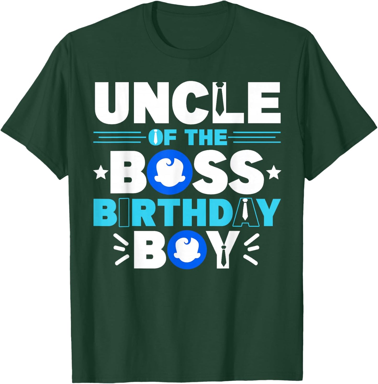 Uncle Of The Boss Birthday Boy Baby Decor Family Matching T-Shirt - T-Shirt | Forest
