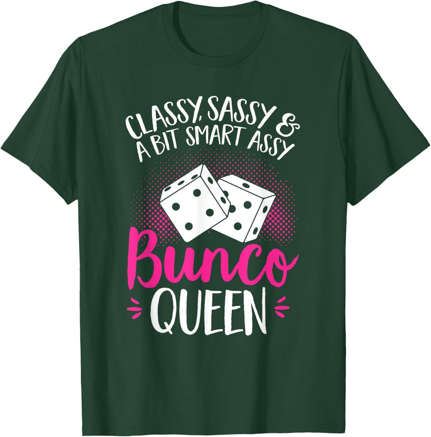 Bunco Game Bunco Queen T-Shirt - T-Shirt | Forest