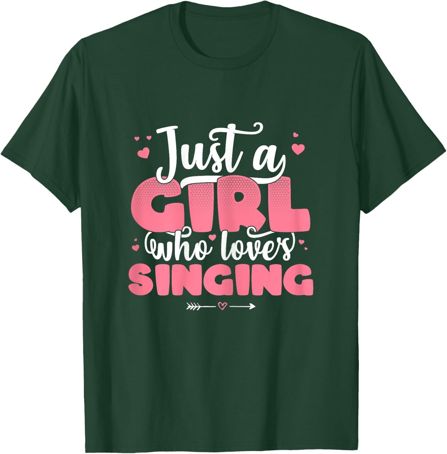 Just A Girl Who Loves Singing - Cute Sing lover gift T-Shirt - T-Shirt | Forest