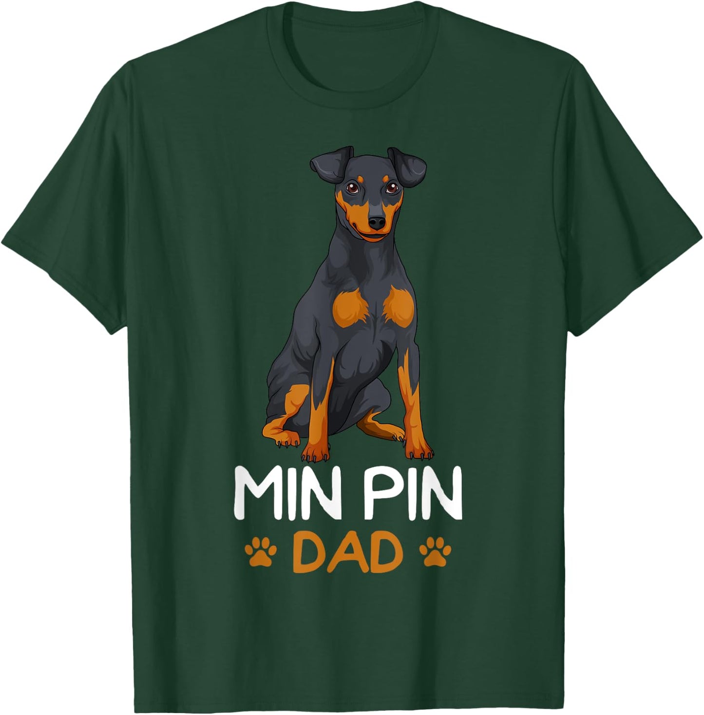 Min Pin Dad Miniature Pinscher Dog Father Father´s Day Men T-Shirt - T-Shirt | Forest