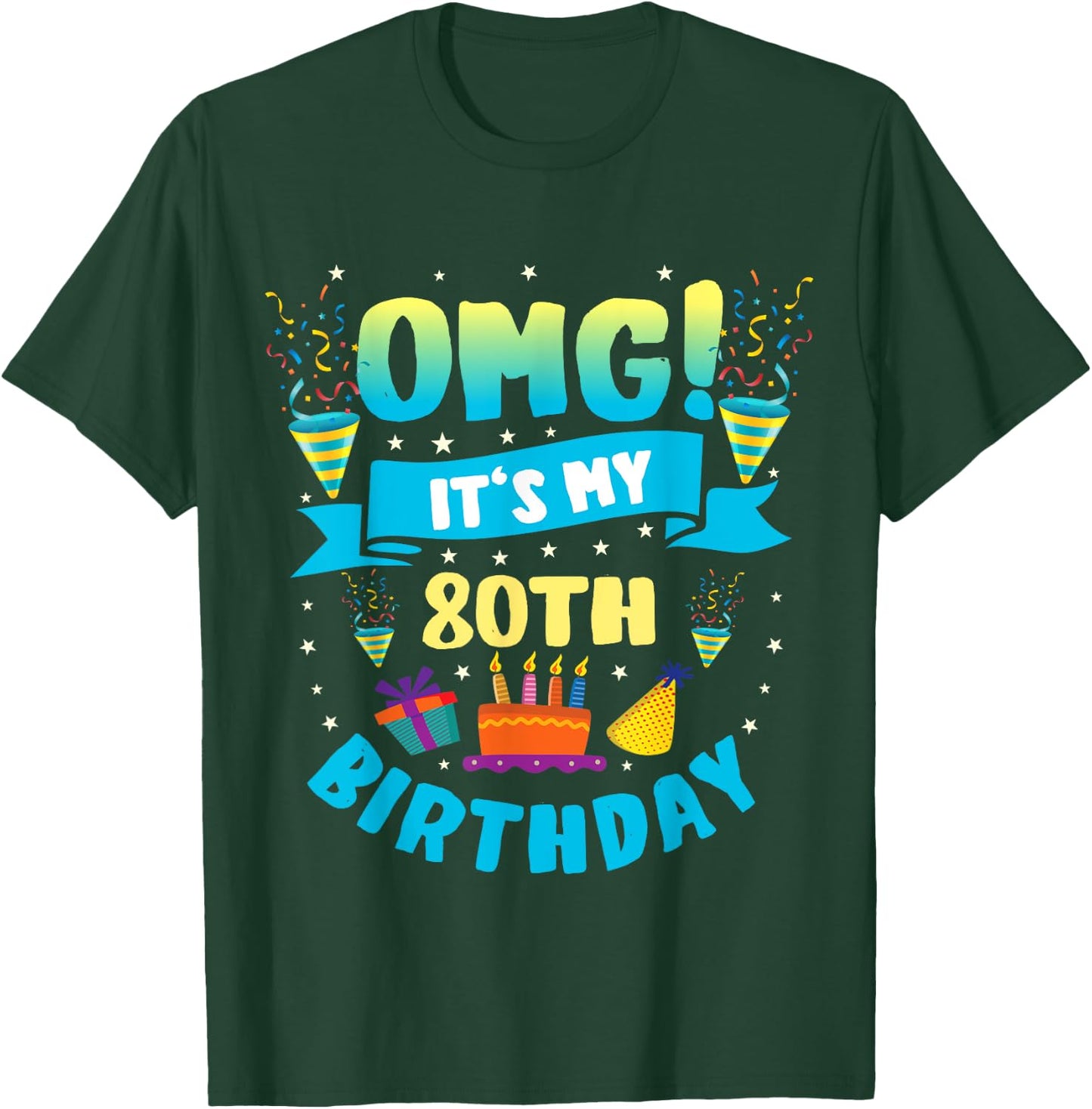 80 Year Old shirt OMG It's My 80th Birthday T-Shirt - T-Shirt | Forest